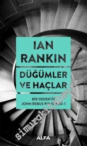 Düğümler ve Haçlar - Bir Dedektif John Rebus Polisiyesi 1 -