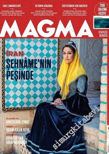 Magma Yeryüzü Dergisi - İran Şehname’nin Peşinde - Aladağlar - Ürkekliğin İzinde - Gürek Yarım Kalan Rüya - Lauzados : Saklı Zamanın Kenti - Sayı: 43      Aralık
