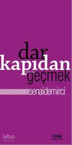 Dar Kapıdan Geçmek