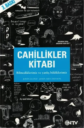 Cahillikler Kitabı  Bilmediklerimiz ve Yanlış Bildiklerimiz