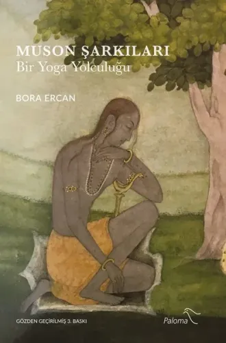 Muson Şarkıları; Bir Yoga Yolculuğu