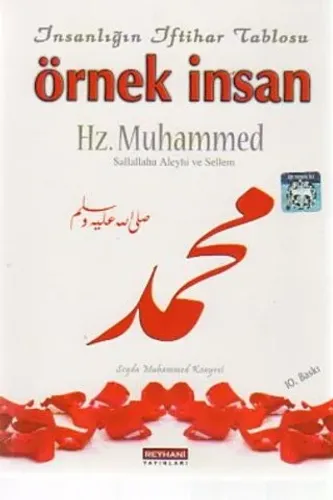 İnsanlığın İftihar Tablosu Örnek İnsan Hz. Muhammed Sallallahu Aleyhi ve Sellem