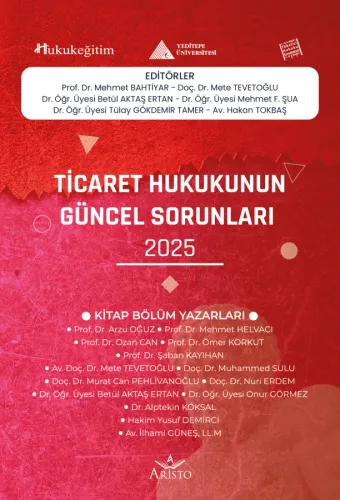 Ticaret Hukukunun Güncel Sorunları - 2025