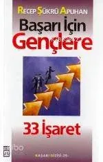 Başarı İçin Gençlere 33 İşaret