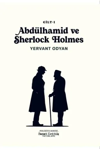 Abdülhamid ve Sherlock Holmes - 1. Cilt