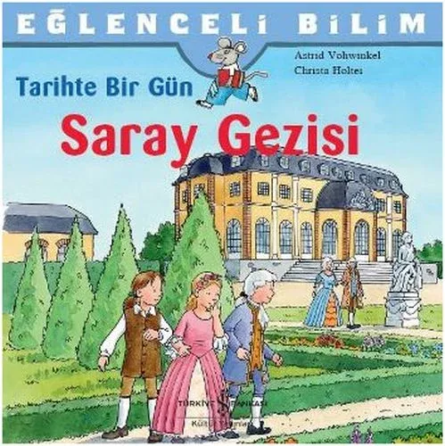 Tarihte Bir Gü Saray Gezisi Christa Holtei Tarihte Bir Gü Saray Gezisi Christa Holtei