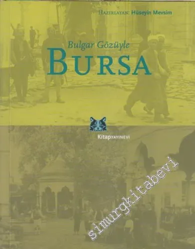 Bulgar Gözüyle Bursa