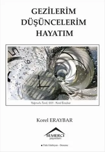 Gezilerim Düşüncelerim Hayatım