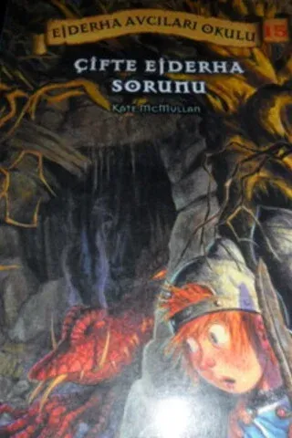 Ejderha Avcıları Okulu 15 - Çifte Ejderha Sorunu