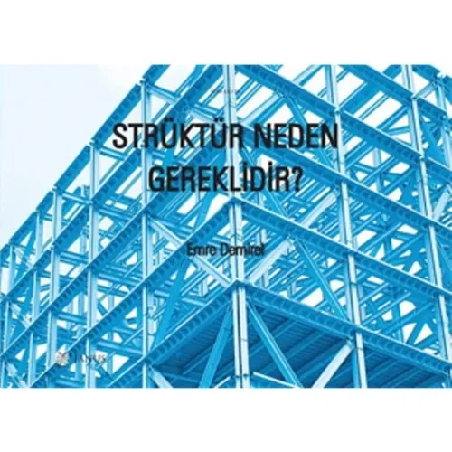 Strüktür Neden Gereklidir? - Emre Demirel