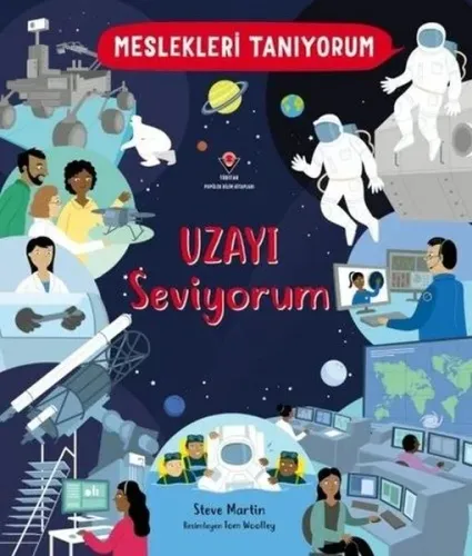 Meslekleri Tanıyorum : Uzayı Seviyorum