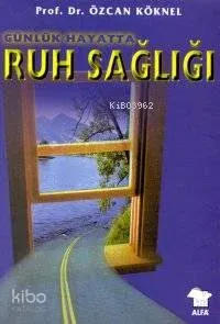 Günlük Hayatta Ruh Sağlığı