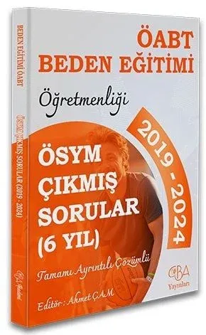 CBA Yayınları ÖABT MEB-AGS Beden Eğitimi Öğretmenliği Çıkmış Sorular Son 6 Yıl Çözümlü