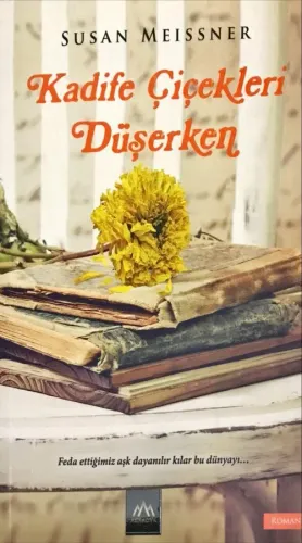 Kadife Çiçekleri Düşerken