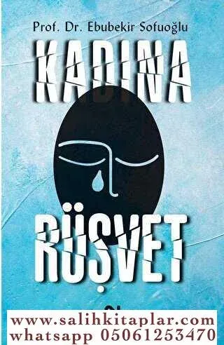 Kadına Rüşvet Prof. Dr. Ebubekir Sofuoğlu
