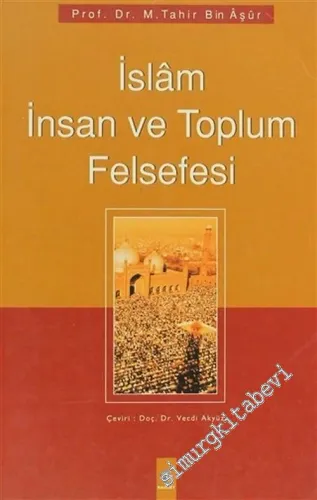 İslâm, İnsan ve Toplum Felsefesi -        2000