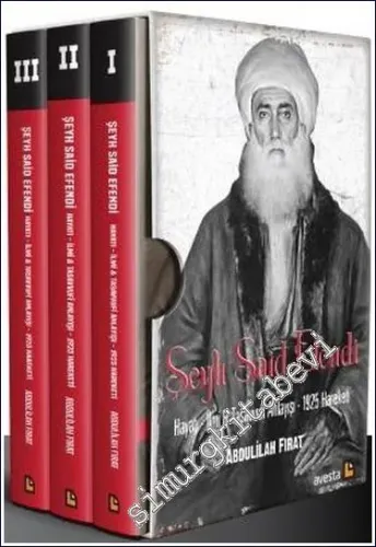 Şeyh Said Efendi: Hayatı – İlmi ve Tasavvufi Anlayışı – 1925 Hareketi 3 Cilt TAKIM -        2023