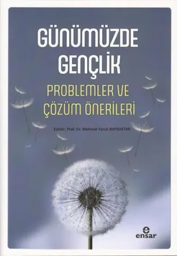 Günümüzde Gençlik;Problemler ve Çözüm Önerileri