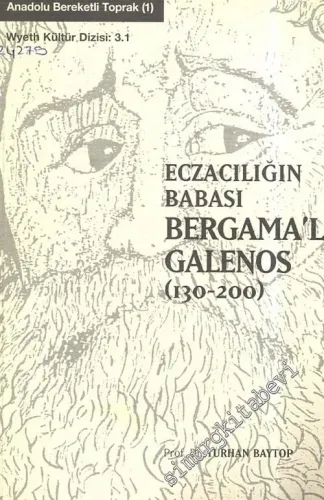 Eczacılığın Babası Bergamalı Galenos ( 130 - 200 ) -        1997