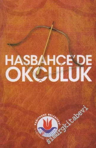 Hasbahçe'de Okçuluk -        2012