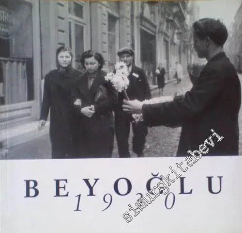 Beyoğlu 1930: Selahattin Giz'in Fotoğraflarıyla 1930'larda Beyoğlu -        1997