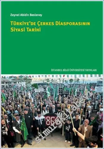Türkiye'de Çerkes Diasporasının Siyasi Tarihi -        2016