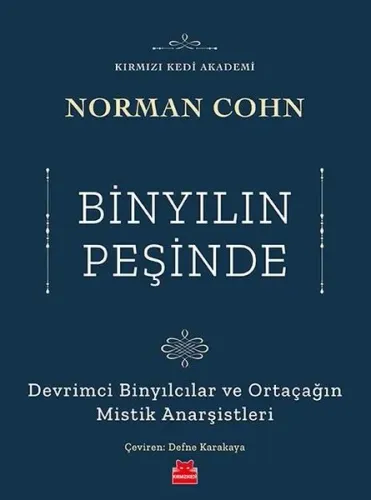 Binyılın Peşinde-Devrimci Binyılcılar ve Ortaçağın Mistik Anarşistleri