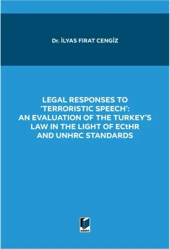 Legal Responses to 'Terroristic Speech': An Evaluation of The Turkey's