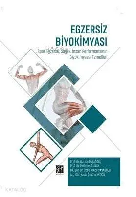 Egzersiz Biyokimyası Spor Egzersiz Sağlık: İnsan Performansının Biyokimyasal Temelleri