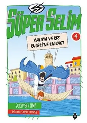 Süper Selim 4; Galata ve Kız Kulesi'ne Suikast