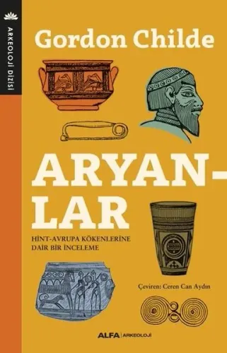Aryanlar; Hint Avrupa Kökenlerine Dair Bir İnceleme