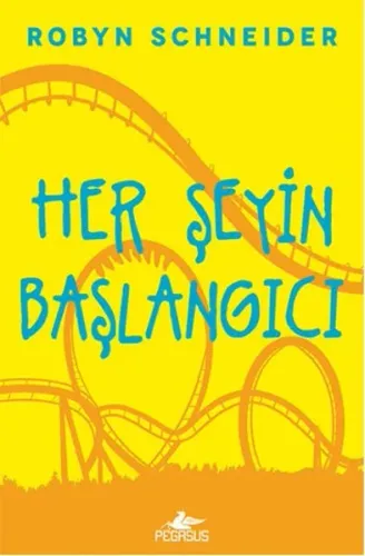 Her Şeyin Başlangıcı (Ciltli)