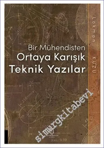 Bir Mühendisten Ortaya Karışık Teknik Yazılar -         2023