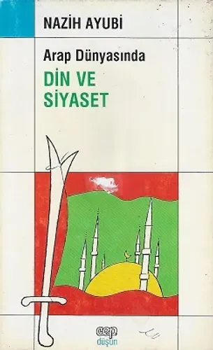 Arap Dünyasında Din ve Siyaset