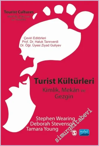 Turist Kültürleri : Kimlik Mekân Ve Gezgin -         2022