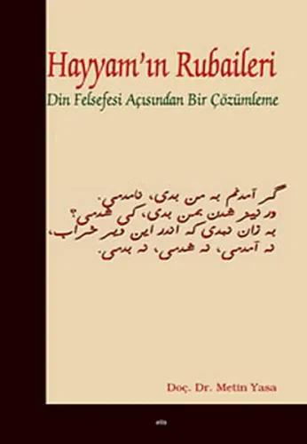 Hayyam'ın Rubaileri; Din Felsefesi Açısından Bir Çözümleme