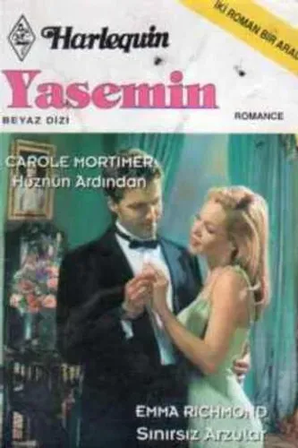 Hüznün Ardından / Sınırsız Arzular
