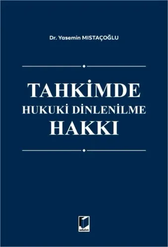 Tahkimde Hukuki Dinlenilme Hakkı
