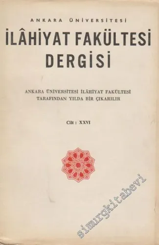 Ankara Üniversitesi İlahiyat Fakültesi Dergisi - Cilt: 26