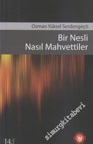 Bir Nesli Nasıl Mahvettiler - 2010