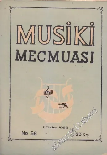 Musiki Mecmuası - Sayı: 56    Yıl: 5  Ekim 1952