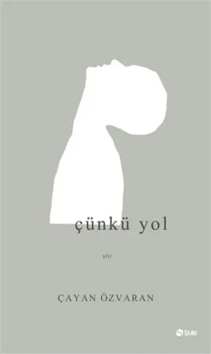 Çünkü Yol