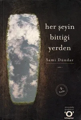 Her Şeyin Bittiği Yerden