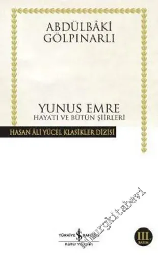 Yunus Emre Hayatı ve Bütün Şiirleri  CİLTLİ -        2021