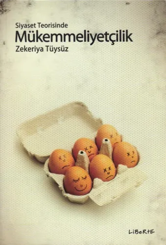 Mükemmeliyetçilik - Zekeriya Tüysüz - Liberte Yayınları