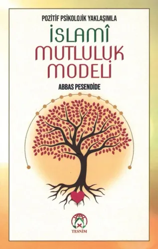 İslamî Mutluluk Modeli Abbas Pesendide