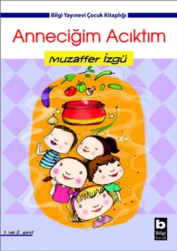 Anneciğim Acıktım Muzaffer İzgü