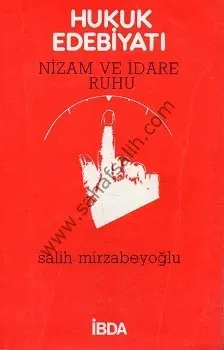 Hukuk Edebiyatı Nizam ve İdare Ruhu