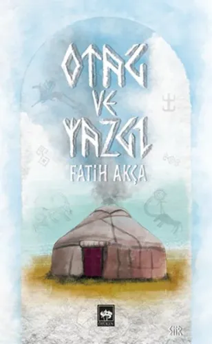 Otağ ve Yazgı Fatih Akça Otağ ve Yazgı Fatih Akça