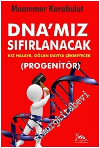 DNA'mız Sıfırlanacak - Progenitör : Kız Halaya Oğlan Dayıya Çekmeyecek -         2022